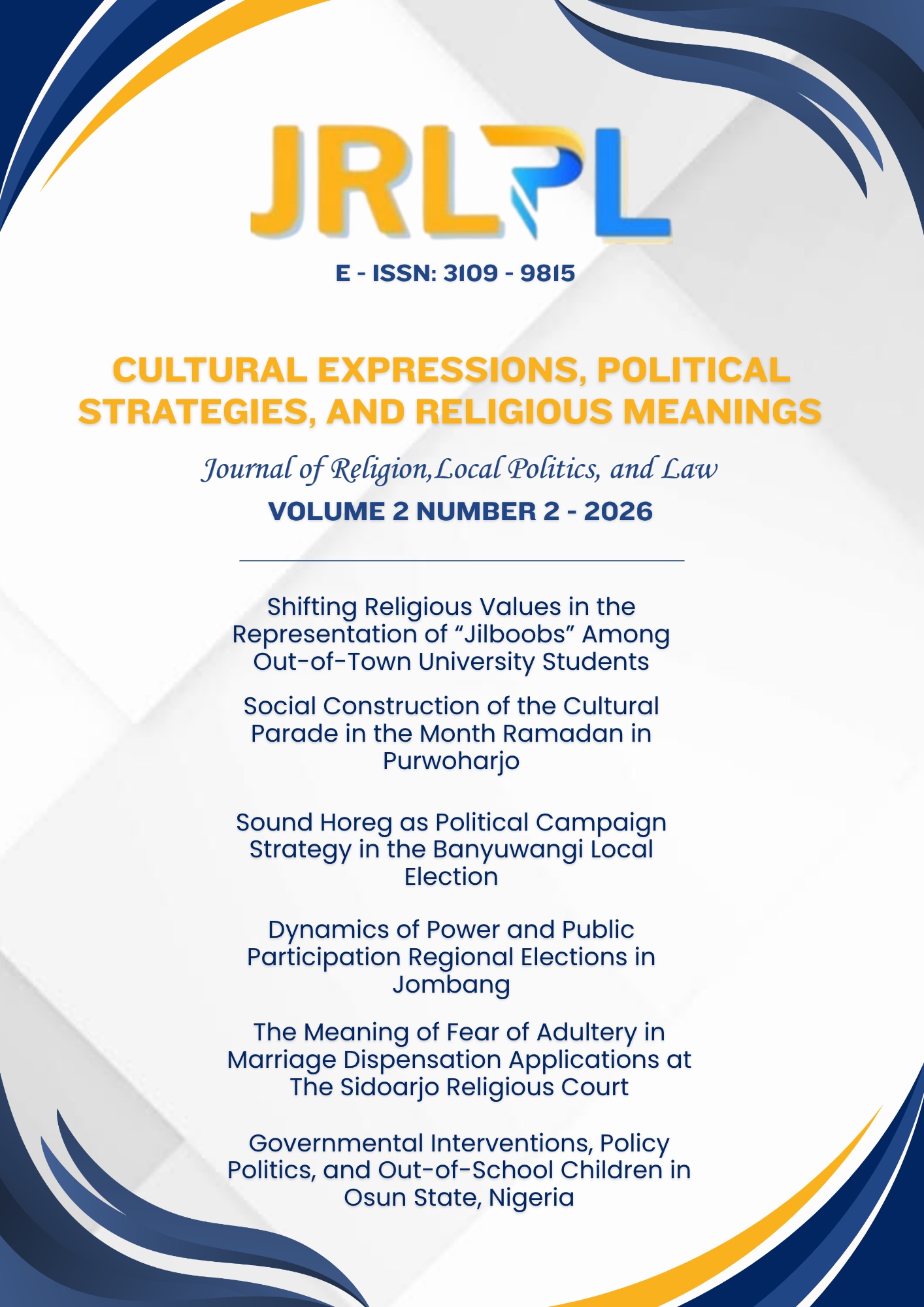 					View Vol. 2 No. 2 (2026): Cultural Expressions, Political Strategies, and Religious Meanings
				